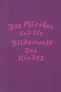 Cover: Das M&auml;rchen und die Bilderwelt des Kindes - Info 3