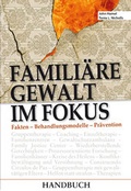 Cover: Famili&auml;re Gewalt im Fokus - Handbuch - Ikaru