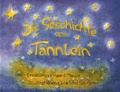 Cover: Die Geschichte vom T&auml;nnlein - Info 3