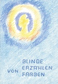Cover: Blinde erz&auml;hlen von Farben - Info 3