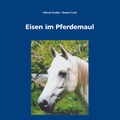 Cover: Eisen im Pferdemaul - Knirsch, O