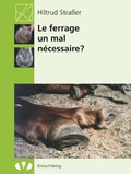 Cover: Le ferrage: un mal n&eacute;cessaire - Knirsch, O