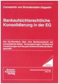 Abbildung von: Bankaufsichtsrechtliche Konsolidierung in der EG - Schulz-Kirchner