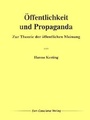 Cover: Öffentlichkeit und Propaganda - Brienna Verlag