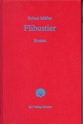 Cover: Robert M&uuml;ller Werkausgabe / Flibustier. Ein Kulturbild - Igel