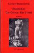 Cover: Werke, Aufzeichnungen und ausgew&auml;hlte Briefe. Gesamtausgabe mit einem... / Romane 2: Das Gericht, Erdens&ouml;hne, Der Schrei - Igel