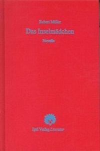 Enlarge image Cover: Robert Müller Werkausgabe / Das Inselmädchen - Igel