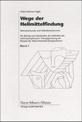 Cover: Wege der Heilmittelfindung - Salumed-Verlag
