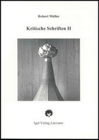 Abbildung von: Robert Müller Werkausgabe / Kritische Schriften 2 - Igel