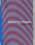 Cover: Querverbindungen - Cross-Links - Hochschule f. Gestaltung