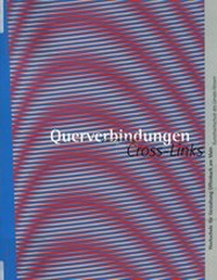 Enlarge image Cover: Querverbindungen - Cross-Links - Hochschule f. Gestaltung