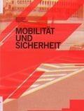 Cover: Mobilit&auml;t und Sicherheit - Hochschule f. Gestaltung