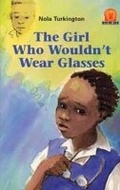 Cover: The Girl Who Wouldn't Wear Glasses - Heinemann