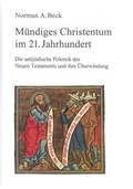 Cover: M&uuml;ndiges Christentum im 21. Jahrhundert - Institut Kirche und Judentum