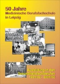 Cover: 50 Jahre Medizinische Berufsfachschule Leipzig - Wissenschaftliche Scripten