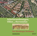 Cover: Arbeiterwohnungen, Villen und Herrensitze - Sandberg