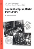 Cover: Kirchenkampf in Berlin 1932-1945 - Institut Kirche und Judentum