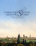 Cover: Unbekannte Sch&auml;tze. Grafik und Gem&auml;lde aus der Sammlung des Westpreu&szlig;ischen Landesmuseums - Westpreu&szlig;isches Landesmuseum