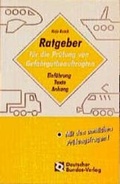 Bild: Ratgeber für die Prüfung von Gefahrgutbeauftragten - Deutscher Bundes-Verlag