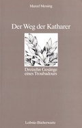 Cover: Der Weg der Katharer - Leibniz-B&uuml;cherwarte