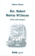 Cover: Rev. Robert Murray M'Cheyne - Reformatorischer Verlag