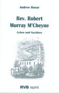 Enlarge image Cover: Rev. Robert Murray M'Cheyne - Reformatorischer Verlag