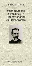Cover: Revolution und Schulalltag in Thomas Manns Buddenbrooks - Cresco