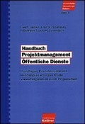 Cover: Handbuch Projektmanagement &Ouml;ffentliche Dienste - Kellner Verlag
