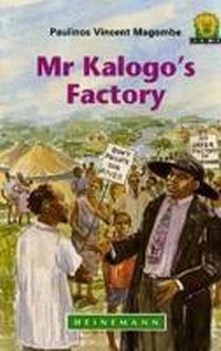 Enlarge image Cover: Mr Kalogo's Factory - Heinemann