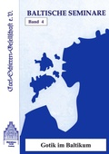 Cover: Gotik im Baltikum - Carl-Schirren-Gesellschaft