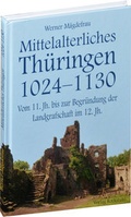 Cover: Mittelalterliches Th&uuml;ringen 1024-1130. [Band 2 von 6] - Verlag Rockstuhl