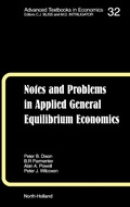 Cover: Notes and Problems in Applied General Equilibrium Economics: Volume 32 - North-Holland