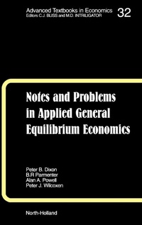 Enlarge image Cover: Notes and Problems in Applied General Equilibrium Economics: Volume 32 - North-Holland