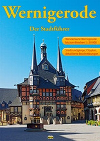 Abbildung von: Wernigerode - Der Stadtführer - Schmidt-Buch-Vlg