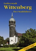 Cover: Lutherstadt Wittenberg - Schmidt-Buch-Vlg