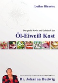 Cover: Das gro&szlig;e Koch- und Lehrbuch der &Ouml;l Eiwei&szlig; Kost - SENSEI