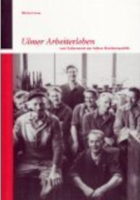 Enlarge image Cover: Ulmer Arbeiterleben - Verlag Klemm+Oelschläger