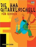 Cover: Die AMA-Gitarrenschule f&uuml;r Kinder - AMA