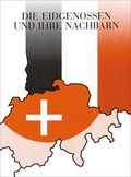 Cover: Die Eidgenossen und ihre Nachbarn im Deutschen Reich des Mittelalters - Basilisken-Presse im Verlag Natur & Text