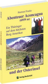 Abbildung von: Abenteuer Aconcagua - Verlag Rockstuhl