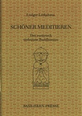 Cover: Sch&ouml;ner meditieren - Basilisken-Presse im Verlag Natur & Text