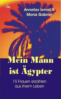 Abbildung von: Mein Mann ist Ägypter - Glaré Verlag
