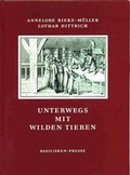 Cover: Unterwegs mit wilden Tieren - Basilisken-Presse im Verlag Natur & Text