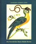 Cover: Die Tierwelt der Maria Sibylla Merian - Basilisken-Presse im Verlag Natur & Text