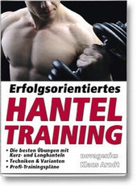 Abbildung von: Erfolgsorientiertes Hanteltraining - Novagenics