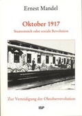 Cover: Oktober 1917 - Staatsstreich oder soziale Revolution - Neuer ISP Vlg