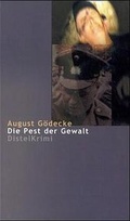 Cover: Die Pest der Gewalt - DistelLiteraturVerlag