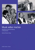 Cover: Musik selber machen - Musikalische Erwachsenenbildung an Musikschulen - ConBrio