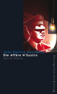 Enlarge image Cover: Die Affäre N'Gustro - DistelLiteraturVerlag