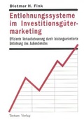 Cover: Entlohnungssysteme im Investitionsg&uuml;termarketing - Tectum Wissenschaftsverlag